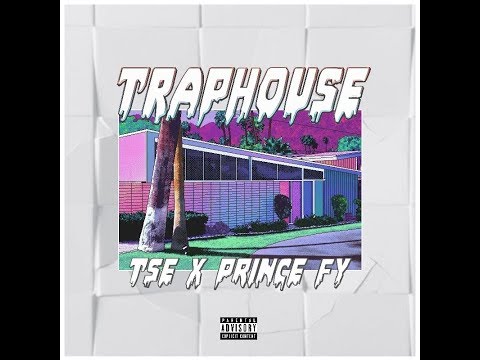 TSE - Trap House ft. FY