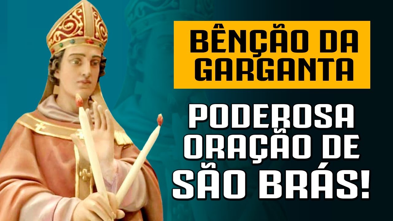 ORAÇÃO A SÃO BRÁS CONTRA PROBLEMAS DA GARGANTA