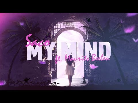 Saco - My Mind (Lyrics) ft. Maurits Beelen