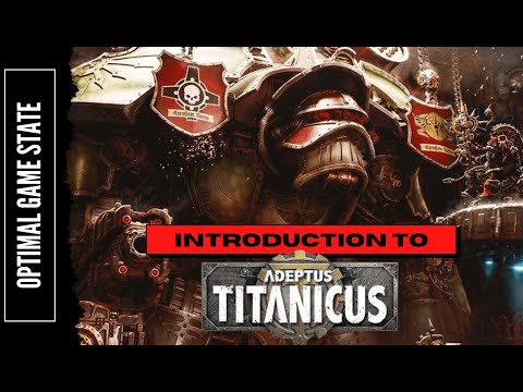 Introduction to Adeptus Titanicus