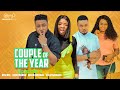 COUPLE OF THE YEAR 1 Nosa Rex Ekene Umenwa Bryan Emmanuel Juliet Njemanje Latest Movie 2023