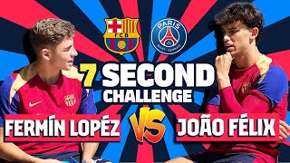 ⏱️ JOÃO FÉLIX vs FERMÍN LÓPEZ | 7 SECOND CHALLENGE (PSG EDITION!) | UEFA CHAMPIONS LEAGUE 🔥