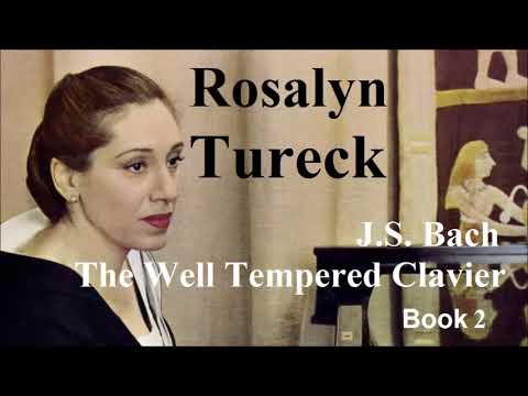 Rosalyn Tureck - J.S. Bach - The Well Tempered Clavier. Book 2