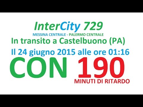IC 729 MESSINA - PALERMO CON 190 MINUTI DI RITARDO