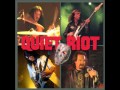 Quiet Riot - Fly Too High
