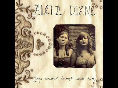 Alela Diane • Songs Whistled Through White Teeth [EP] ℗ 2006