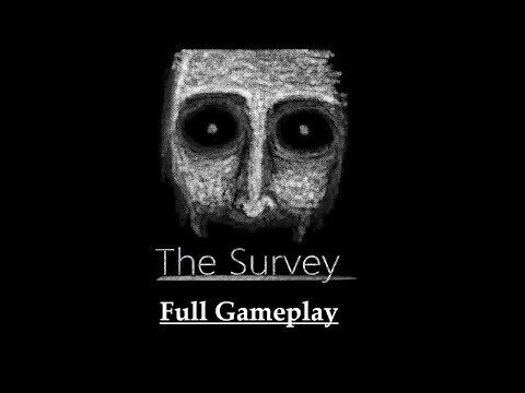 Start Survey? - Indie Horror Game (No Commentary) 