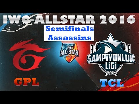 GPL vs TCL | [Semifinals - Assassins] | IWC Allstar 2016 - Day 4