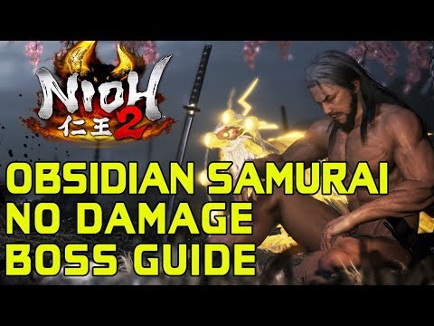 NIOH 2 BOSS GUIDES - How To Kill Obsidian Samurai Without Getting Hit!