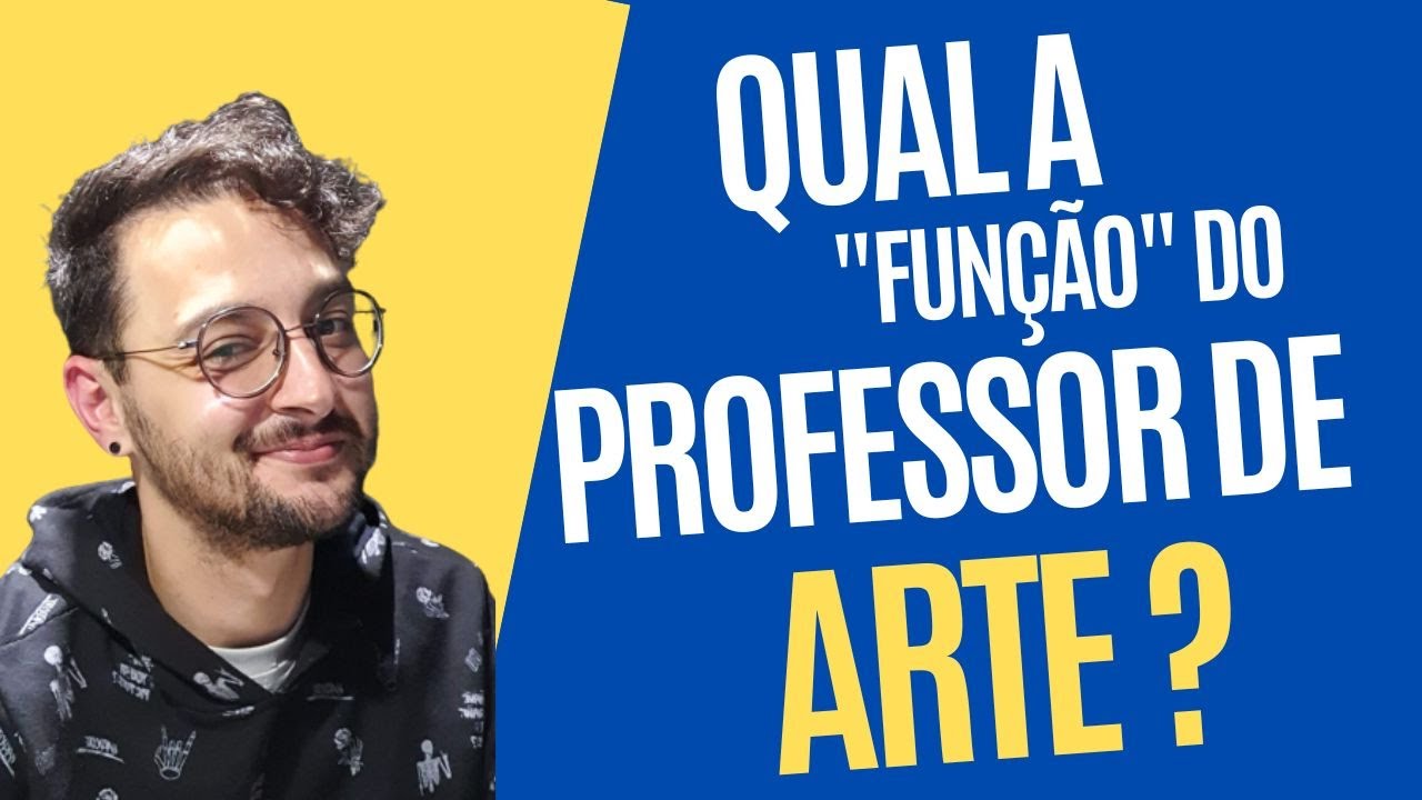 Profissão: Professor de Arte!