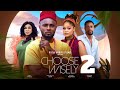 CHOOSE WISELY - 2 (New Trending Nigerian Nollywood Movie 2024) MAURICE SAM, SHINE ROSEMAN