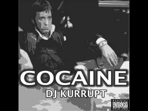Cocaine - Dj Kurrupt 2009