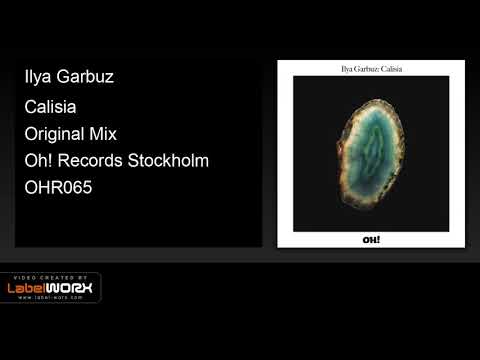 Ilya Garbuz - Calisia (Original Mix)