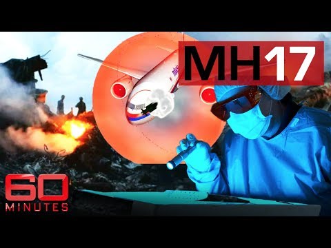 Exclusive access inside MH17 investigation | 60 Minutes Australia