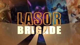 Lasor Brigade | League of Legends Montage