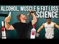 How Does ALCOHOL Impact Fat Loss Muscle Testosterone What The Science Says