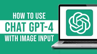 How to Use GPT-4 With Images (Chat GPT-4 Visual Input)
