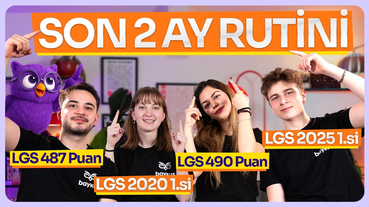 LGS’ye Son 2 Ay Kala 1 Gün Nasıl Geçmeli? | LGS Derece Öğrencilerinin Rutinleri