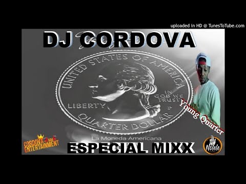 DJ CORDOVA - Especial Young Quarter La Moneda America - Mixx Tape