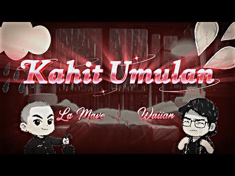La Mave - Kahit Umulan Ft. Waiian (Visualizer)