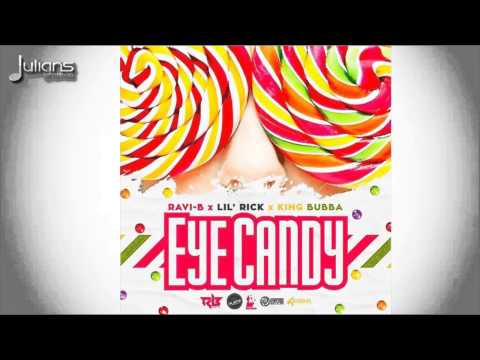 Ravi B x Lil Rick x King Bubba - Eye Candy "2015 Trinidad Soca" (GBM)