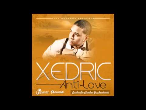 Xedric Anti-Love Prod. By Nixon El Astronauta