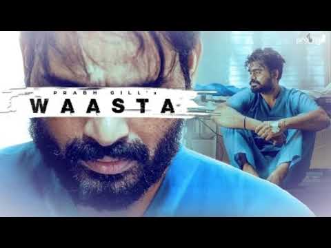 Waasta   Prabh Gill   Official video   Latest Punjabi Mp3 Song