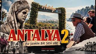 ANTALYA – Bu Şehrin Bir Sesi Var | Sinematik Belgesel