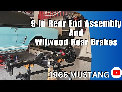 9 Inch Ford Rear End Assembly + Wilwood Rear Disc Brakes on my 66 Mustang