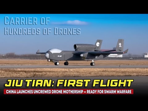 China Unveils Jiu Tian Giant Drone in First Flight, Built to Deploy Hundreds of Sub-Drones