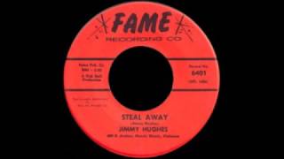 Jimmy Hughes  - &quot;Steal Away&quot; (1964)
