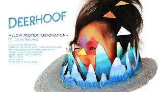 Deerhoof - Slow Motion Detonation (ft. Juana Molina)