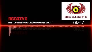 BEST OF BASS FROM DRUM AND BASS VOL 1  BIG DADDY G BIG DADDY GUSTAV
