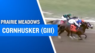 2025 $300,000 Prairie Meadows Cornhusker (G3) at Prairie Meadows
