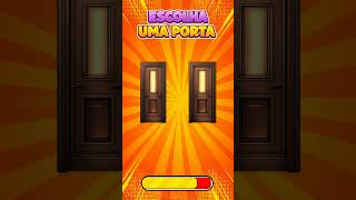 ESCOLHA UMA PORTA?!#quiz #qualvocêprefere #quiztest