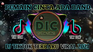 Download lagu Dj pemain cinta ada band - Dj tiktok viral terbaru 2021 mp3