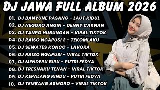 Download lagu DJ JAWA TERBARU 2026 FULL BASS DJ LAUT KIDUL DJ NEGORO ANGIN DJ TANPO HUBUNGAN DJ RAISO NGAPUSI 2 mp3
