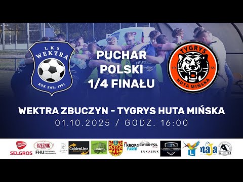 [LIVE] Puchar Polski, Wektra Zbuczyn - Tygrys Huta Mińska