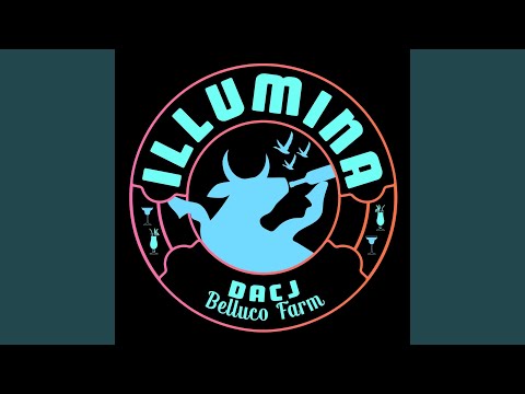 Illumina (feat. Belluco Farm)