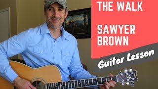 The Walk - Sawyer Brown - Guitar Lesson | Tutorial