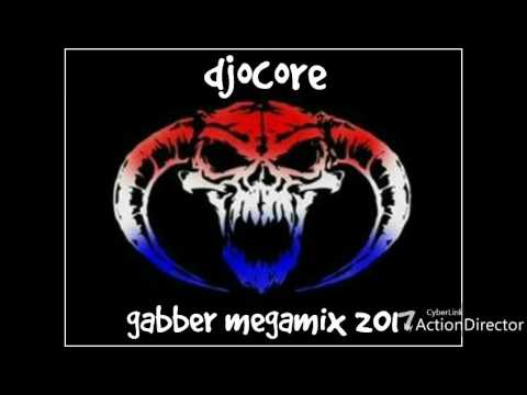 Djocore - gabber megamix 2017 MIXED by djocore