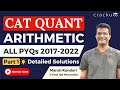 CAT 2023 | Complete Arithmetic PYQs (Part-1) | 2017-22 Papers By CAT 100%iler 🚫 No YT Ads