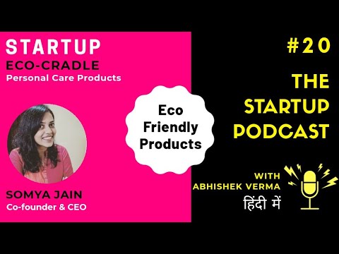 Interview with Somya Jain, Co-founder of Eco-Cradle Essentials