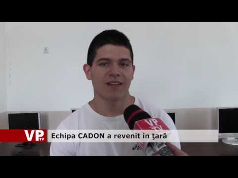 Echipa CADON a revenit în ţară