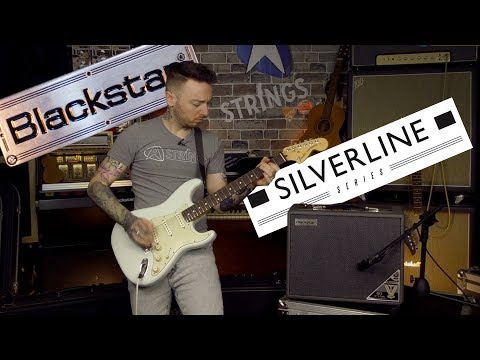 Blackstar Silverline Series - First Impressions