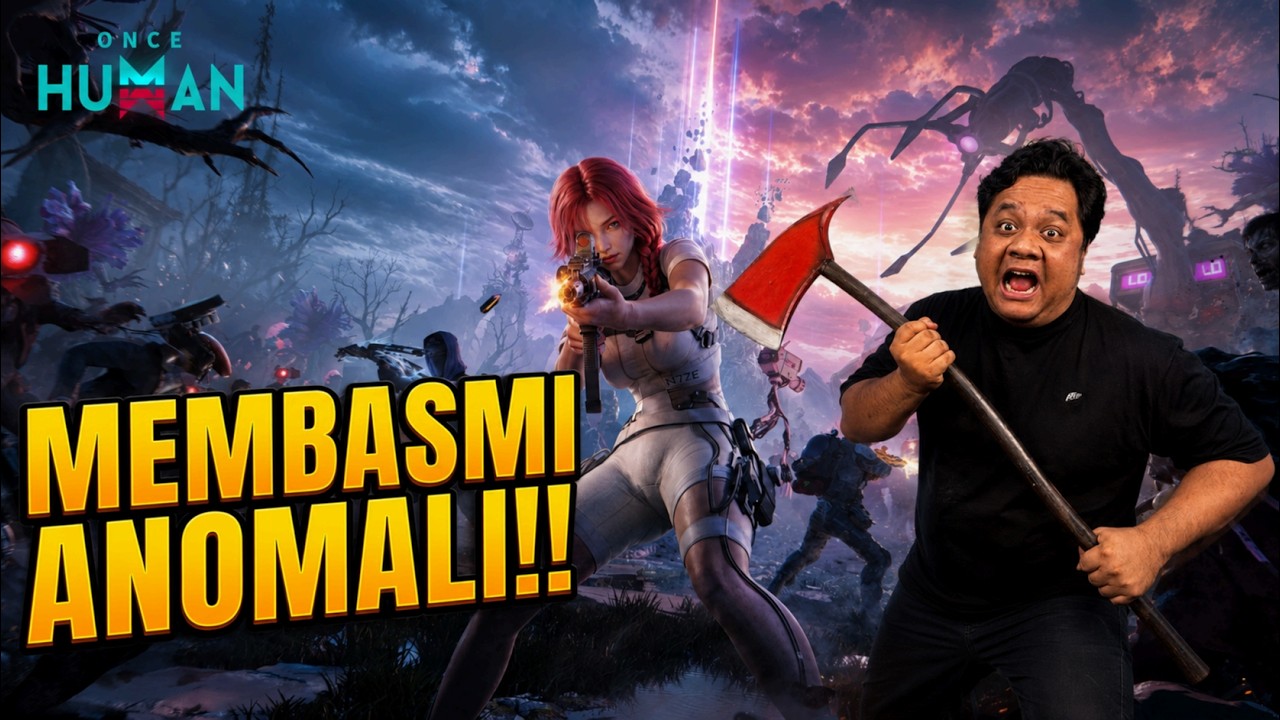 4 MANUSIA MASUK KE DREAMY RIFT! | Once Human’s Anniversary Update dengan MODE FPS!!