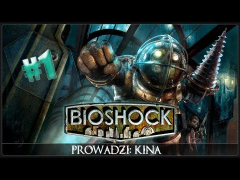 Zagrajmy w Bioshock '1 - Miasto marzeń i snów