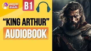 A Simple Story in English Level 3 (with subtitles) | "King Arthur" Audiobook ⚔️