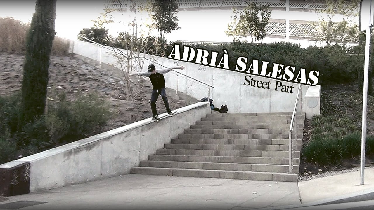 Adrià Salesas: Street Part '15