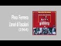 Pino Ferrera - L'onuri di L'ascaluni (1964)